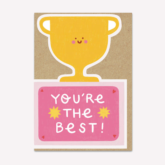 You're The Best Die-cut Greetings Card