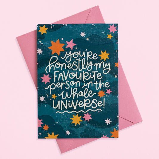 Favourite Person In The Universe Greetings Card