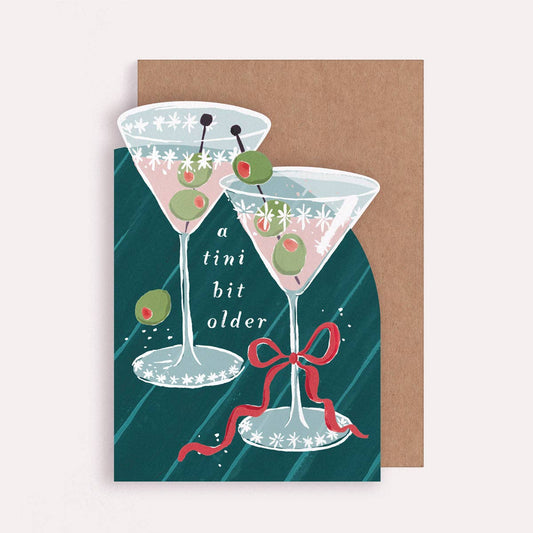Tini Bit Older Martini Birthday Greetings Card