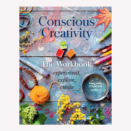 Conscious Creativity: The Workbook