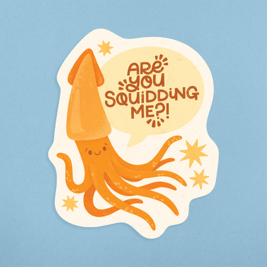 Are You Squidding Me? Illustrated Sticker
