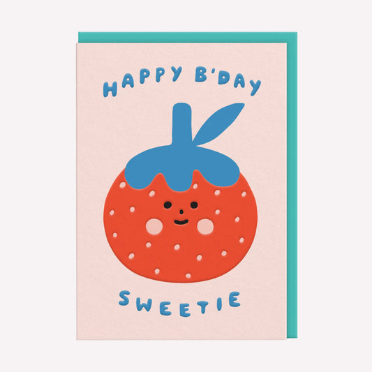 Happy B'day Sweetie Strawberry Greetings Card