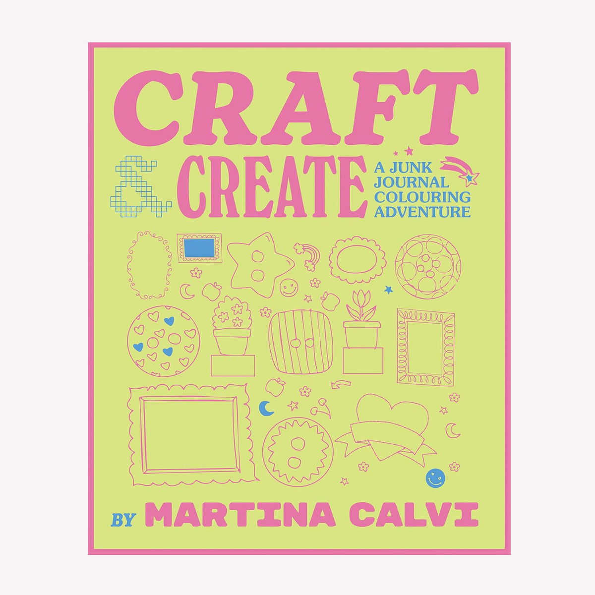 Craft and Create: A Junk Journal Colouring Book