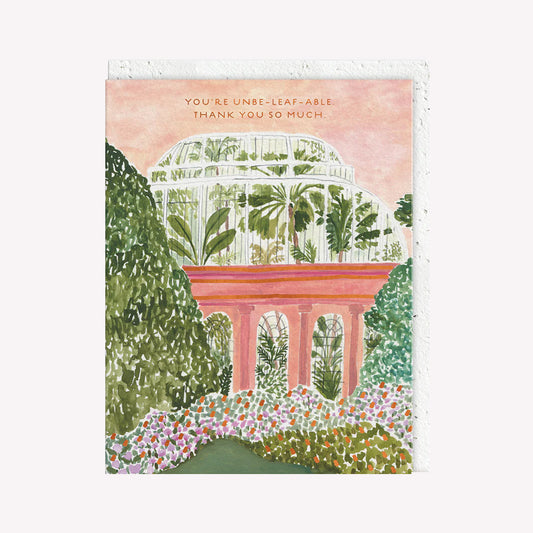 You're Unbe-Leaf-Able Thank You Greetings Card